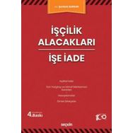 İşçilik Alacakları İşe İade - Şentürk Dursun