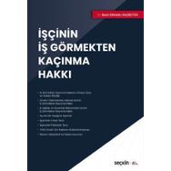 İşçinin İş Görmekten Kaçınma Hakkı - Betül Erkanlı