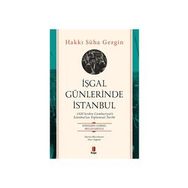 İşgal Günlerinde İstanbul - Hakkı Süha