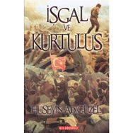İşgal ve Kurtuluş - Hüseyin Adıgüzel