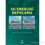 Isı Enerjisi Depolama - H. Hüseyin Öztürk