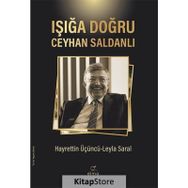 Işığa Doğru Ceyhan Saldanlı Hayrettin Üçüncü