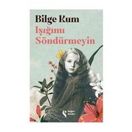Işığımı Söndürmeyin - Bilge Kum