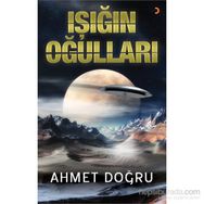 Işığın Oğulları - Ahmet Doğru