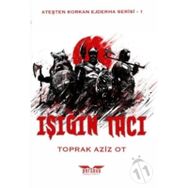 Işığın Tacı - Toprak Aziz Ot