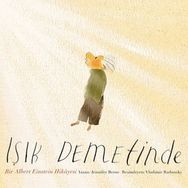 Işık Demetinde Bir Albert Einstein Hikayesi Jennifer Berne