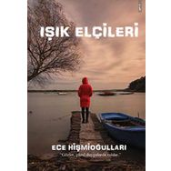 Işık Elçileri - Ece Hişmioğulları
