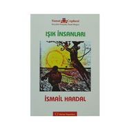 IŞIK İNSANLARI - İSMAIL HARDAL
