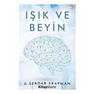 Işık ve Beyin - A. Serdar Erayman