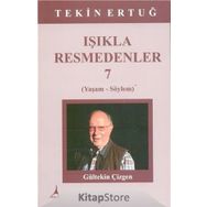 Işıkla Resmedenler 7 - Tekin Ertuğ