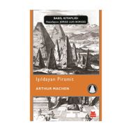 Işıldayan Piramit - Arthur Machen