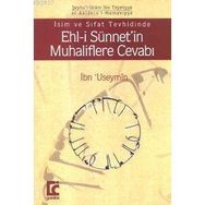 İSİM VE SIFAT TEVHIDINDE EHL-I SÜNNET`IN MUHALIFLERE CEVABI - İBN-I TEYMIYYE