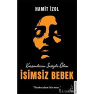 İsimsiz Bebek - Hamit İzol
