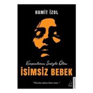 İsimsiz Bebek Ölecekse Aşktan Ölsün İnsan Destek Yayınları