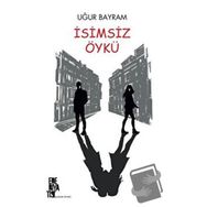 İsimsiz Öykü - Uğur Bayram