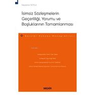 İsimsiz Sözleşmelerin Geçerliliği Yorumu ve Boşluklarının Tamamlanması Feyzanur Soylu
