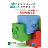 İşitme Yetersizliği ve Görme Yetersizliği Olan Çocuklar ve Eğitimleri - Banu Müjdeci