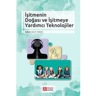 İşitmenin Doğası ve İşitmeye Yardımcı Teknolojiler - Pegem Akademi Yayıncılık