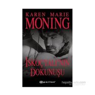 İskoçyalı’nın Dokunuşu - Karen Marie Moning