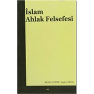 İslam Ahlak Felsefesi - Mevlüt Uyanık Aygün