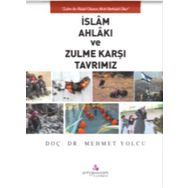 İslam Ahlakı Ve Zulme Karşı Tavrımız - Mehmet Yolcu