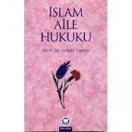 İSLAM AILE HUKUKU - AHMET YAMAN