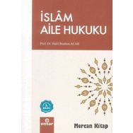 İslam Aile Hukuku - Halil İbrahim Acar