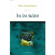 İSLAM AKAIDI - ÖMER NASUHI BILMEN