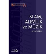 İslam Alevilik ve Müzik - Ayhan Erol