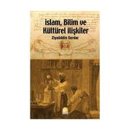 İSLAM, BILIM VE KÜLTÜREL İLIŞKILER - GENEL