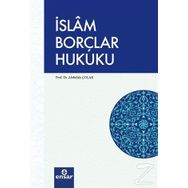 İslam Borçlar Hukuku - Abdullah Çolak