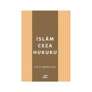 İSLAM CEZA HUKUKU HÜKÜMLERİNİN YÜRÜRLÜĞÜ - YAŞAR YİĞİT