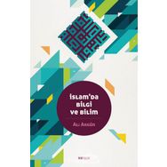 İslam da Bilgi ve Bilim - Ali Akgün