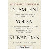 İslam Dini Musevilik ve Hristiyanlık Dinlerinden mi Doğdu? - Mustafa Fethi Üzümoğlu