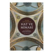 İslam Dünyasında Hat ve Mimari - İrvin Cemil Schick Mohammad Gharipour