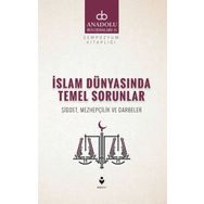 İslam Dünyasında Temel Sorunlar - Kolektif