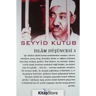 İslam Düşüncesi 3 - Seyyid Kutub