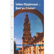 İslam Düşüncesi ve Batı'ya Etkileri Cevdet Kılıç
