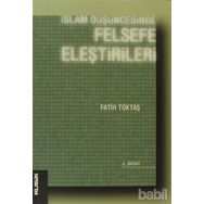 İSLAM DÜŞÜNCESINDE FELSEFE ELEŞTIRILERI - FATIH TOKTAŞ