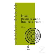 İSLAM DÜŞÜNCESİNDE İLİMLERİN TASNIFI - OSMAN BAKAR