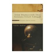 İSLAM DÜŞÜNCESİNDE İMAN SORUNUNA FELSEFI YAKLAŞIM İNSANIN GÜVEN SORUNU - SALIH AYDIN