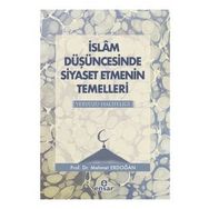 İslam Düşüncesinde Siyaset Etmenin Temelleri Yeryüzü Halifeliği - Mehmet Erdoğan