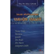 İslam Düşüncesinde Varlığın Asaleti - Aliye Çınar