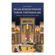 İslam Düşüncesinde Varlık Tartışmaları - Bilal Taşkın