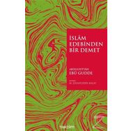 İslam Edebinden Bir Demet - Abdulfettah Ebu Gudde