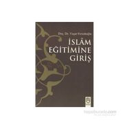 İslam Eğitimine Giriş - Yaşar Fersahoğlu