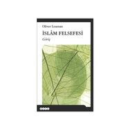 İslam Felsefesi - Oliver Leaman