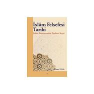 İslam Felsefesi Tarihi - Mehmet Vural