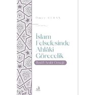 İslam Felsefesinde Ahlaki Görecelik Ömer Ceran