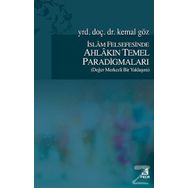 İslam Felsefesinde Ahlakın Temel Paradigmaları - Kemal Göz